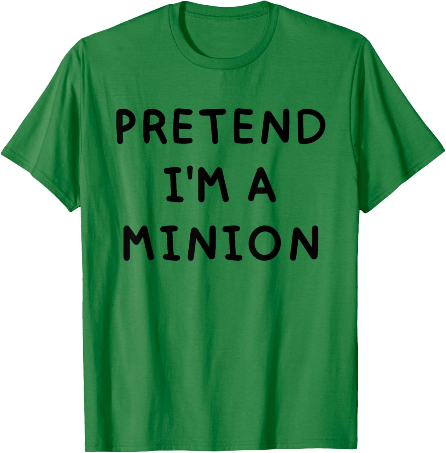 Pretend I'm A Minion Costume Party Funny Halloween T-Shirt - T-Shirt | Irish Green