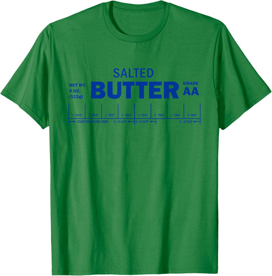 Funny Foodie Baker Baking Salted Butter T-Shirt - T-Shirt | Irish Green