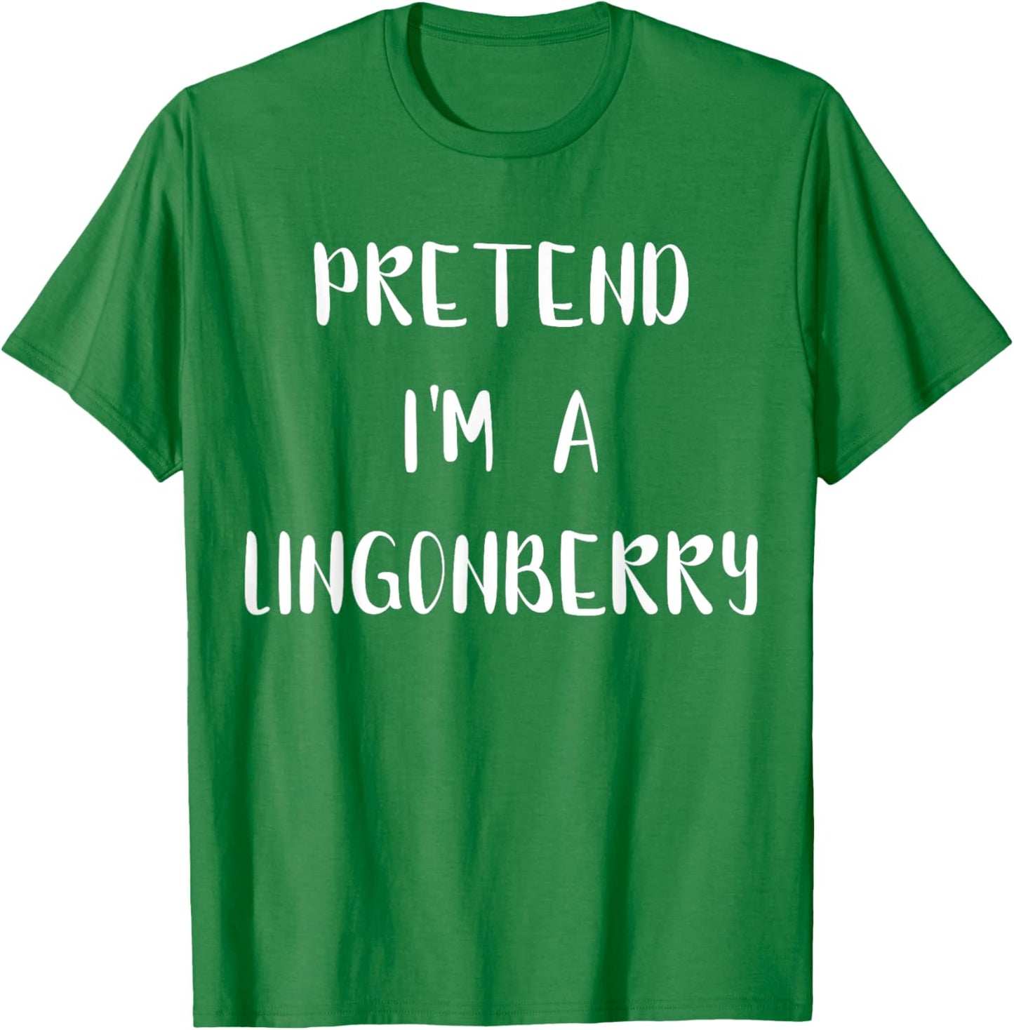 Pretend I'm A Lingonberry Lazy Easy Halloween Lingonberry T-Shirt - T-Shirt | Irish Green