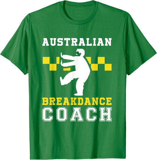 Australian Breakdancing Costume Coach Break Dancer Matching T-Shirt - T-Shirt | Irish Green