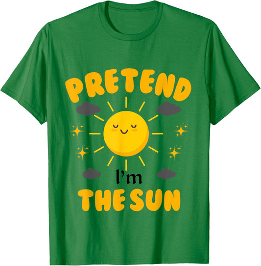 Pretend I'm The Sun Funny Halloween Costume T-Shirt - T-Shirt | Irish Green