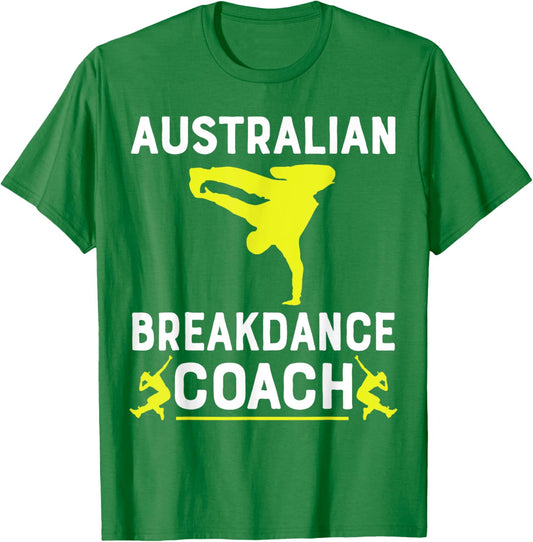 Australian Breakdancer Costume Coach Break Dancer Matching T-Shirt - T-Shirt | Irish Green