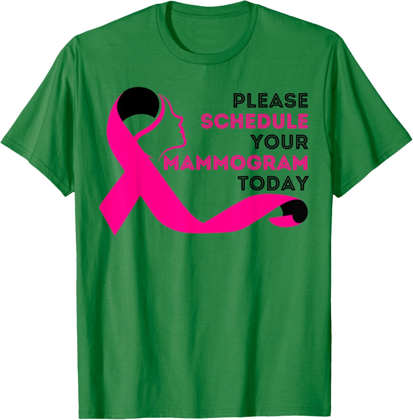 Please schedule your mammogram today breast cancer awareness T-Shirt - T-Shirt | Irish Green