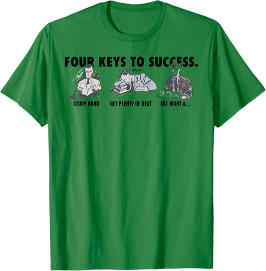 Four Keys To Success Study Had Get Plenty Of Rest Eat Right T-Shirt - T-Shirt | Irish Green