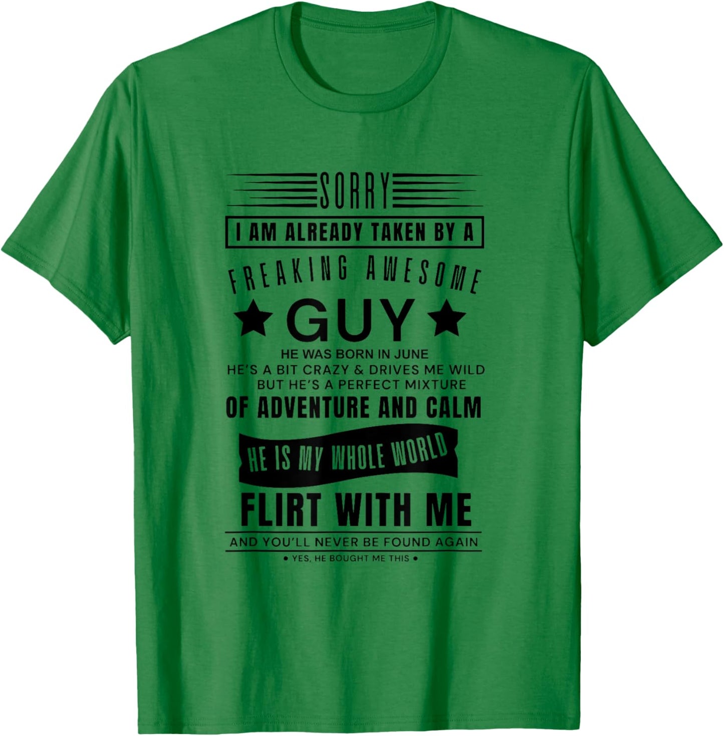 Sorry I Am Already Taken By A Freaking Awesome Guy Born June T-Shirt - T-Shirt | Irish Green