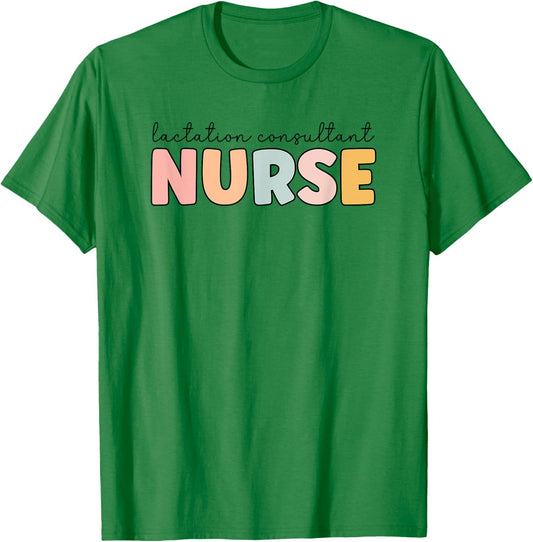Lactation Consultant Nurse Lactation Consultant Nursing T-Shirt - T-Shirt | Irish Green