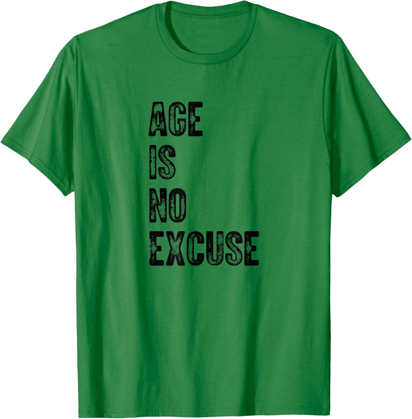 Age is No Excuse Exercise Gym Pickleball Funny Senior T-Shirt - T-Shirt | Irish Green