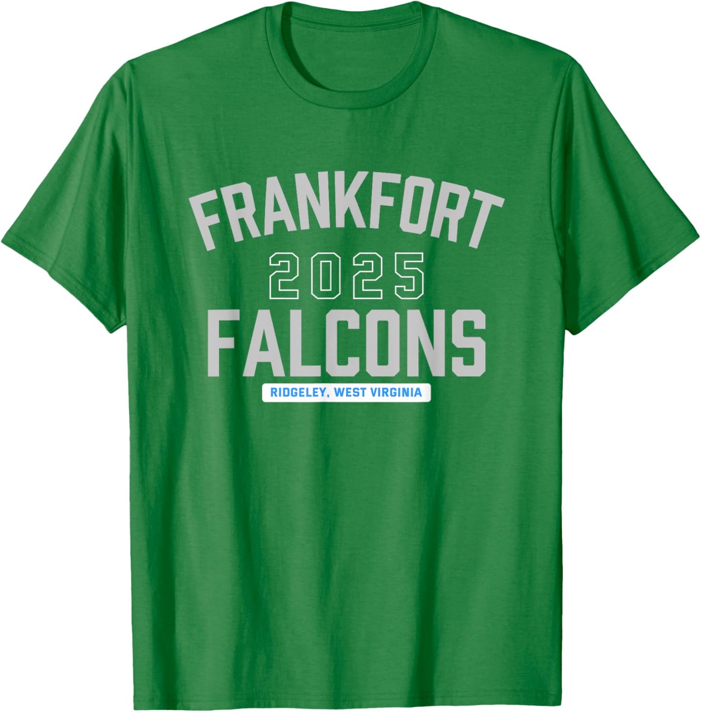 Frankfort Falcons Ridgeley, West Virginia 2025 T-Shirt - T-Shirt | Irish Green