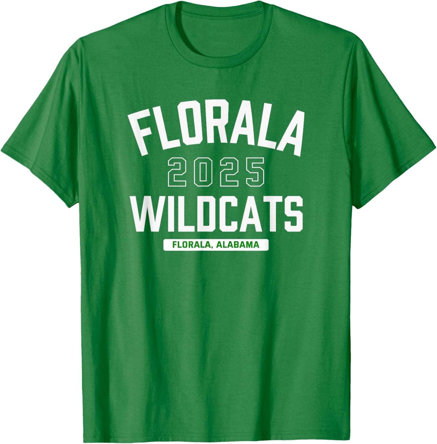 Florala Wildcats Florala, Alabama 2025 T-Shirt - T-Shirt | Irish Green