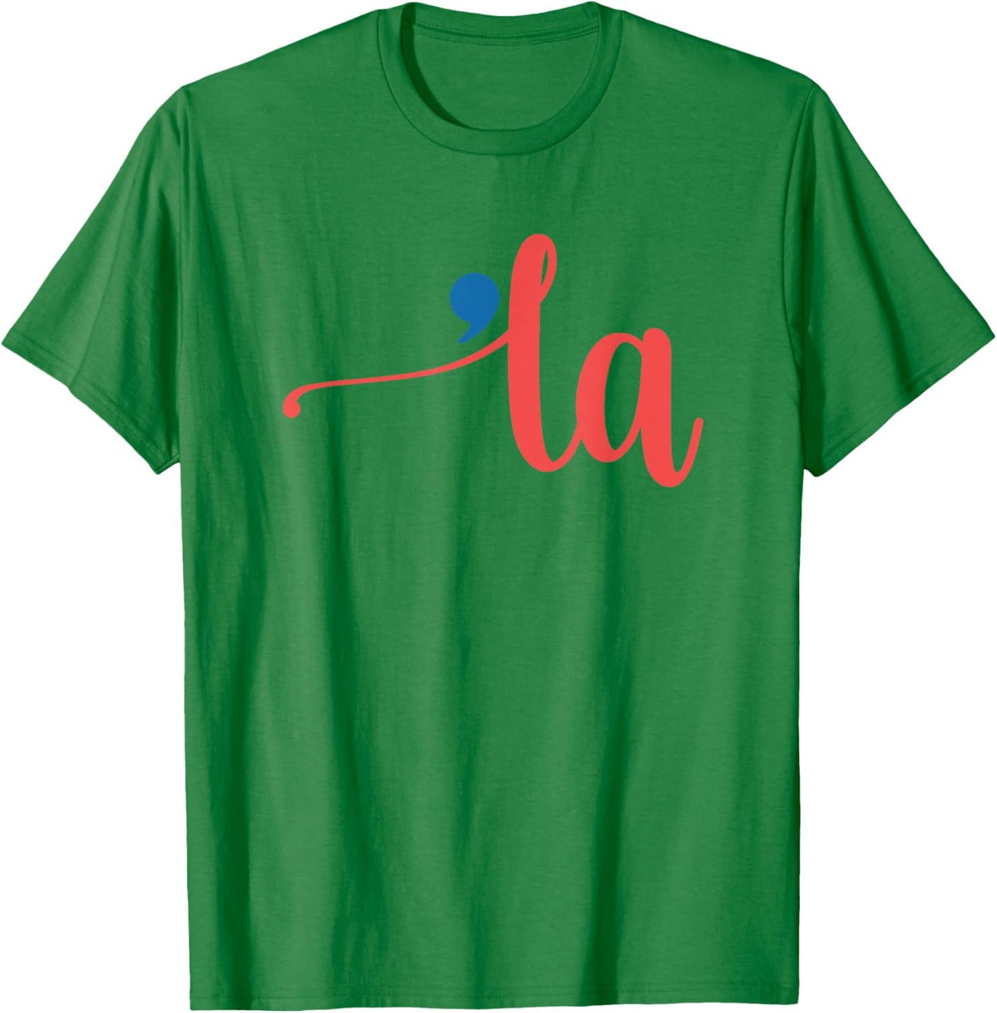 La - Cursive Script with Comma - Kamala Nickname Commala T-Shirt - T-Shirt | Irish Green