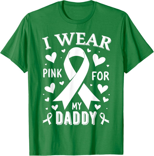 I Wear Pink For My Daddy Cancer Awareness T-Shirt - T-Shirt | Irish Green