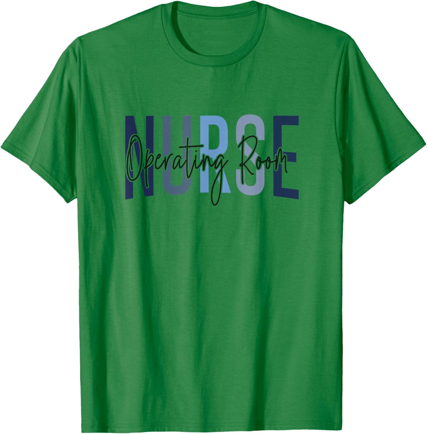 Registered Operating Room Nursing Emergency Room OR Nurse T-Shirt - T-Shirt | Irish Green