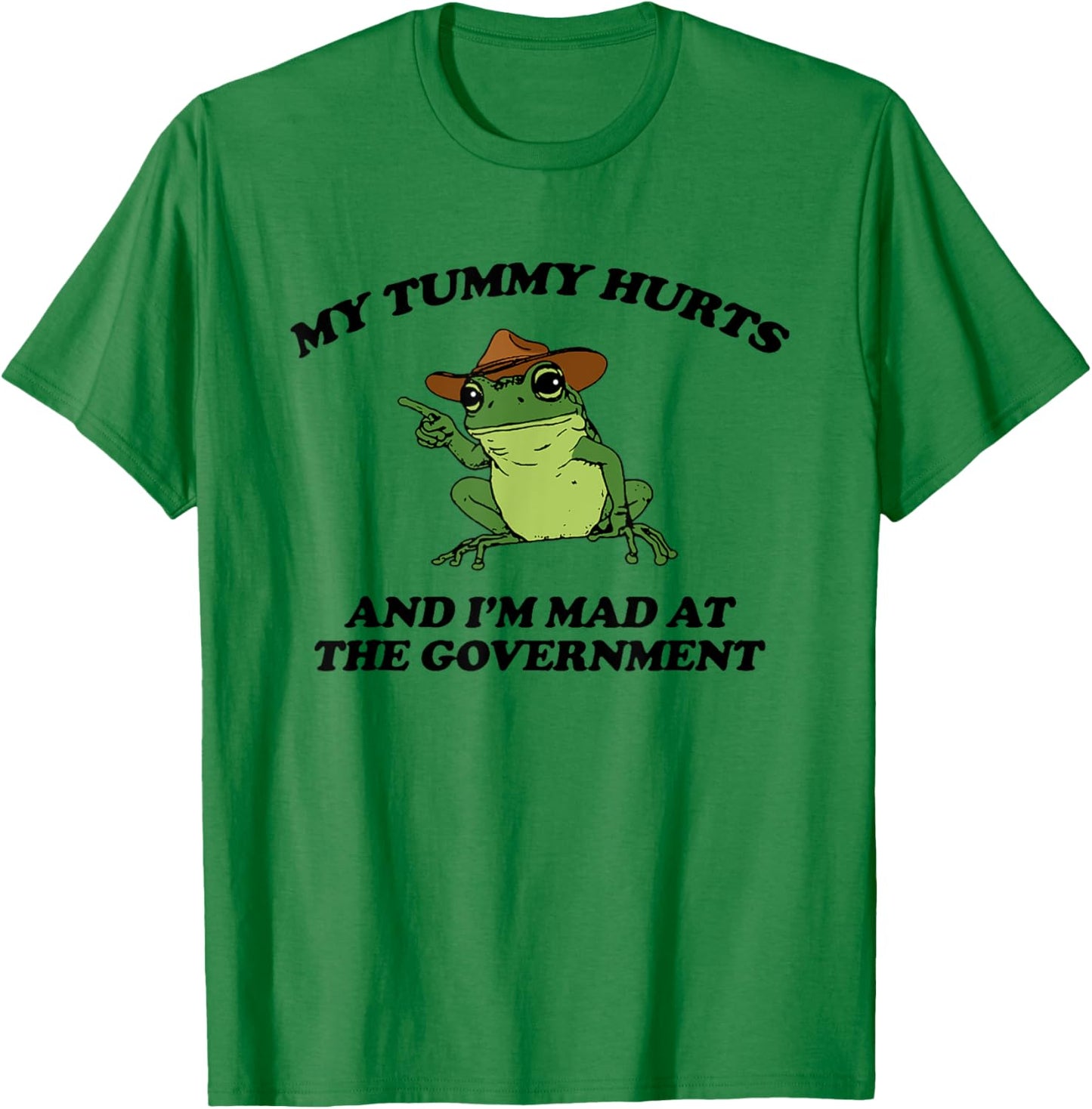 My Tummy Hurts And I'm Mad At The Government Frog Meme T-Shirt - T-Shirt | Irish Green
