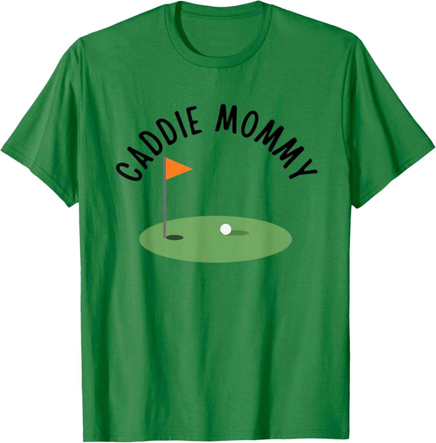 Caddie Mommy Cute Matching Birthday Golf Party T-Shirt - T-Shirt | Irish Green