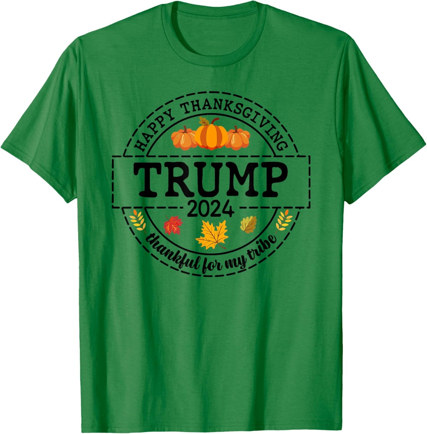 Happy Thanksgiving Trump 2024 Meme Trump Turkey Trumpkin Pie T-Shirt - T-Shirt | Irish Green