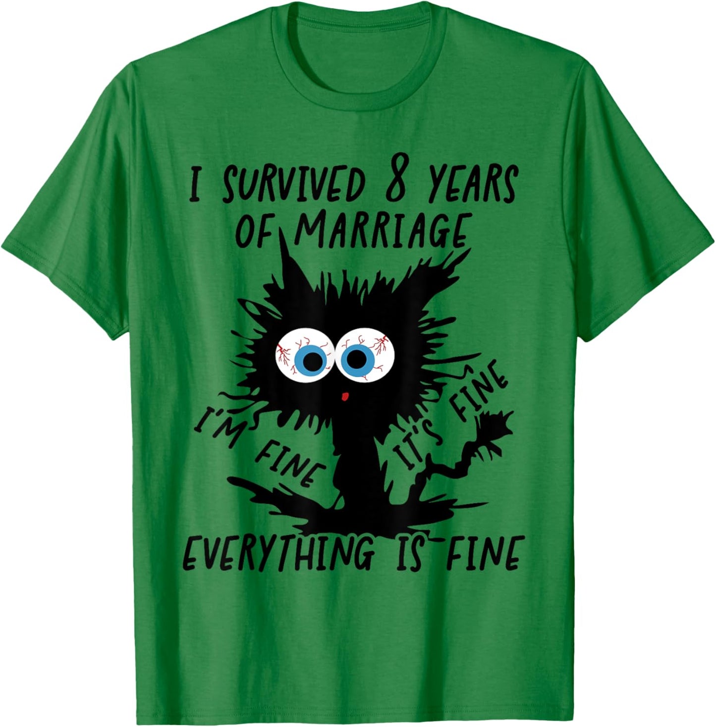 Bronze Wedding I Survived 8 Years Of Marriage T-Shirt - T-Shirt | Irish Green