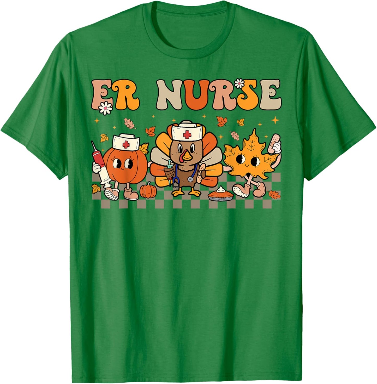 ER Nurse Fall Crew Emergency Room Nurse Thanksgiving Women T-Shirt - T-Shirt | Irish Green