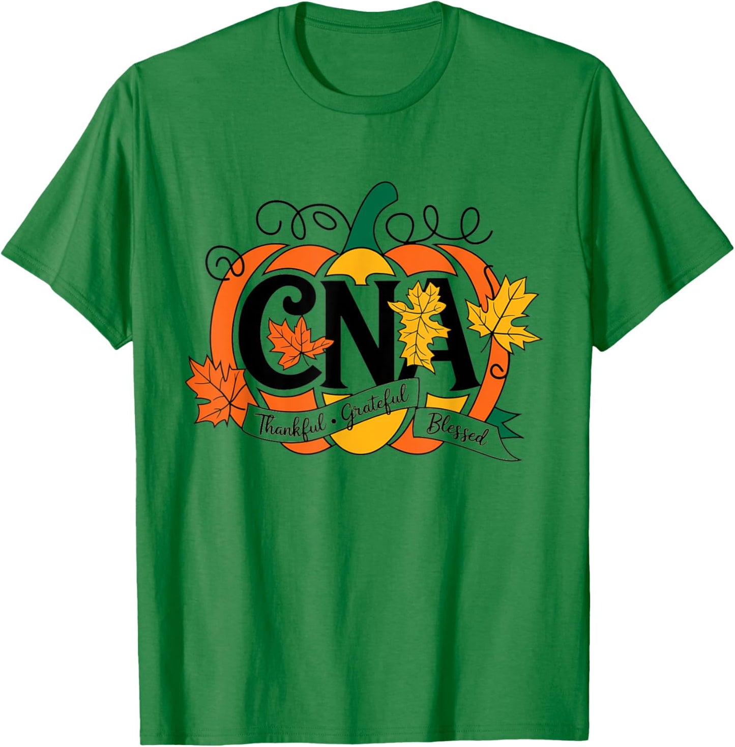 Autumn Fall Cna thanksgiving Grateful Blessed Pumpkin T-Shirt - T-Shirt | Irish Green