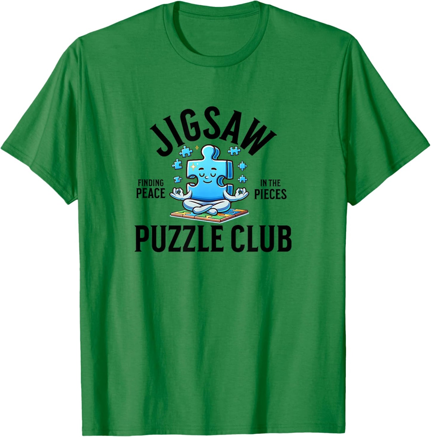 Jigsaw Puzzle Club, Find Peace in The Pieces T-Shirt - T-Shirt | Irish Green