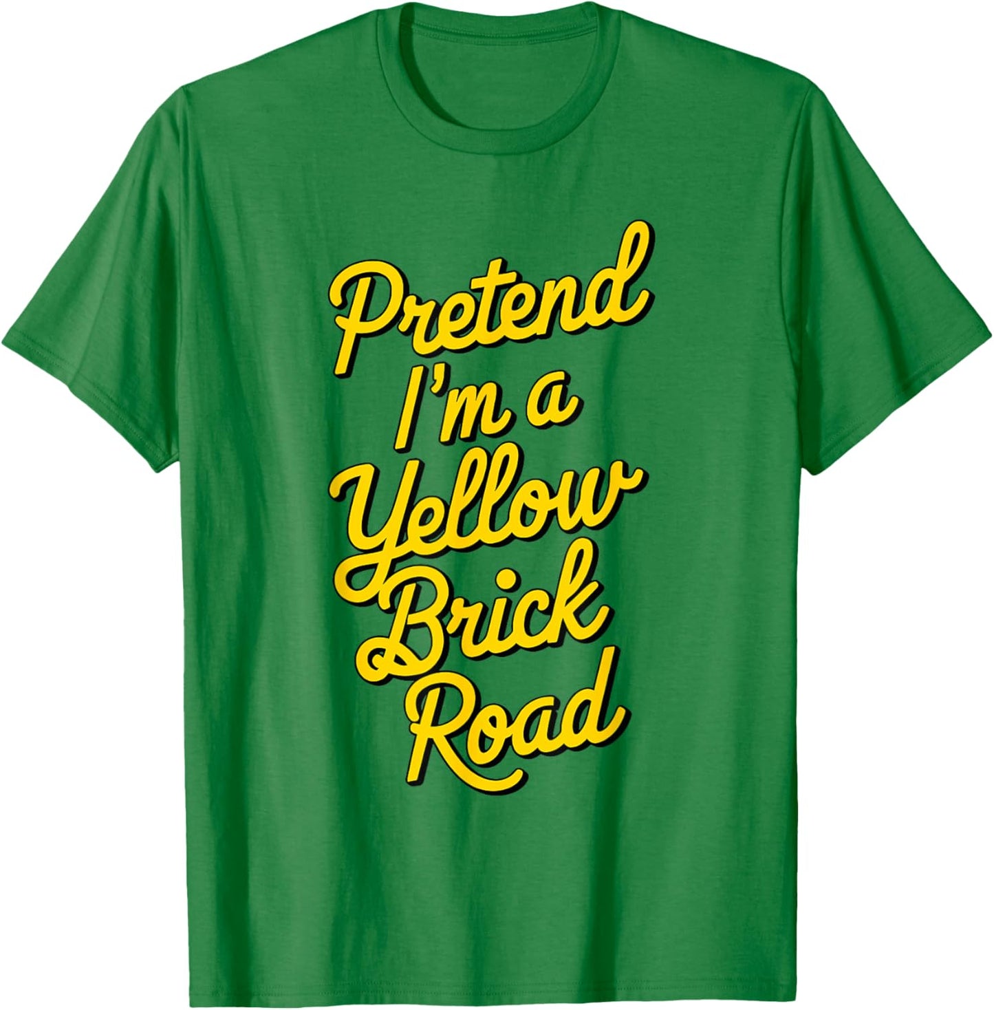 funny Pretend I'm a yellow brick road T-Shirt - T-Shirt | Irish Green