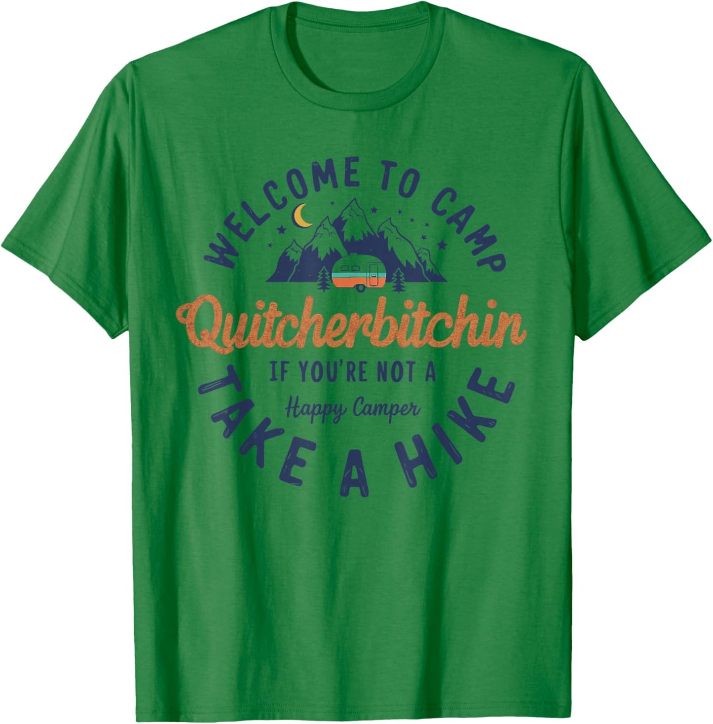 Welcome to Camp Quitcherbitchin Funny Vintage T-Shirt - T-Shirt | Irish Green