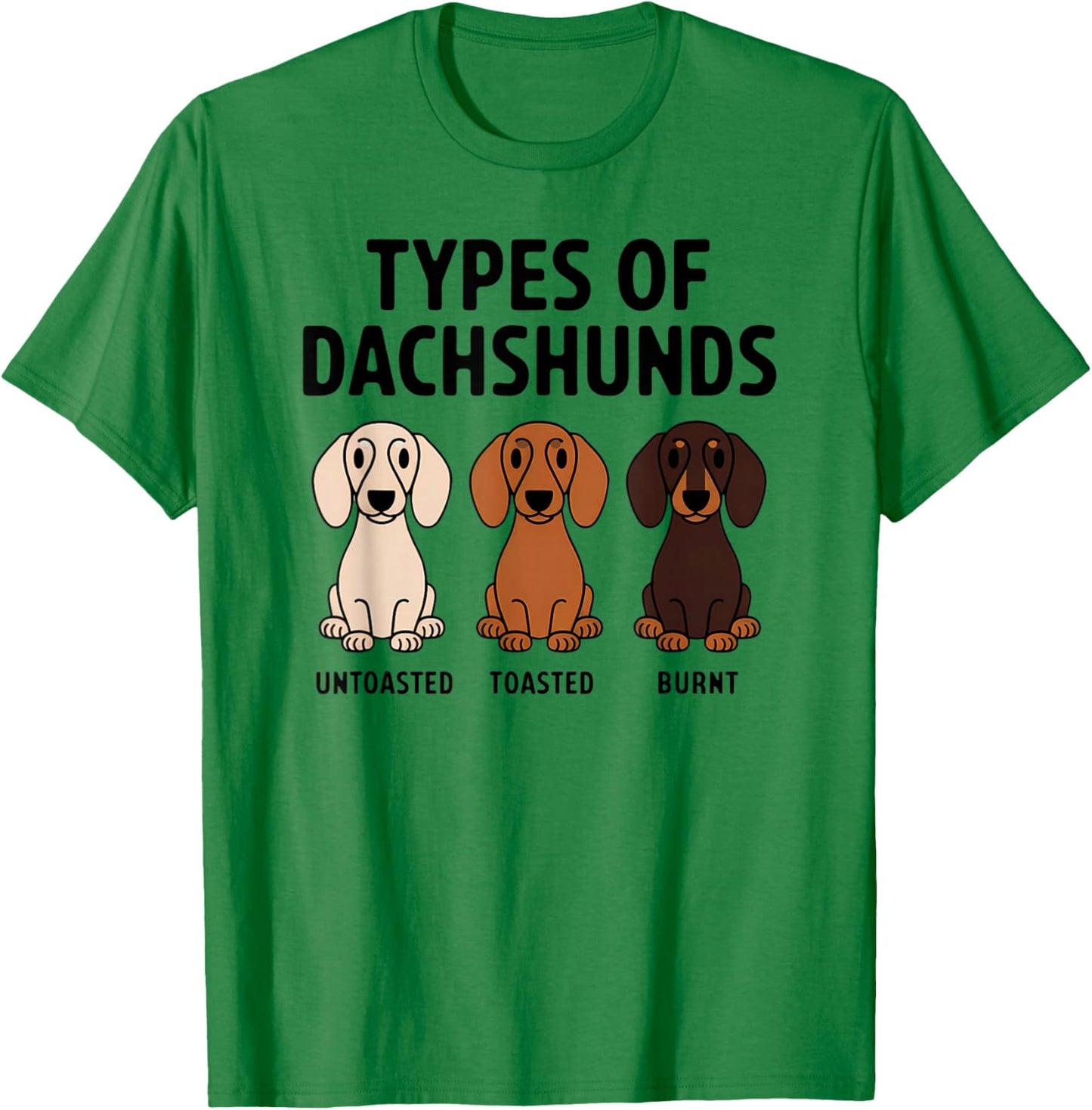Types of Dachshund Funny Wiener Sausage Dog T-Shirt - T-Shirt | Irish Green