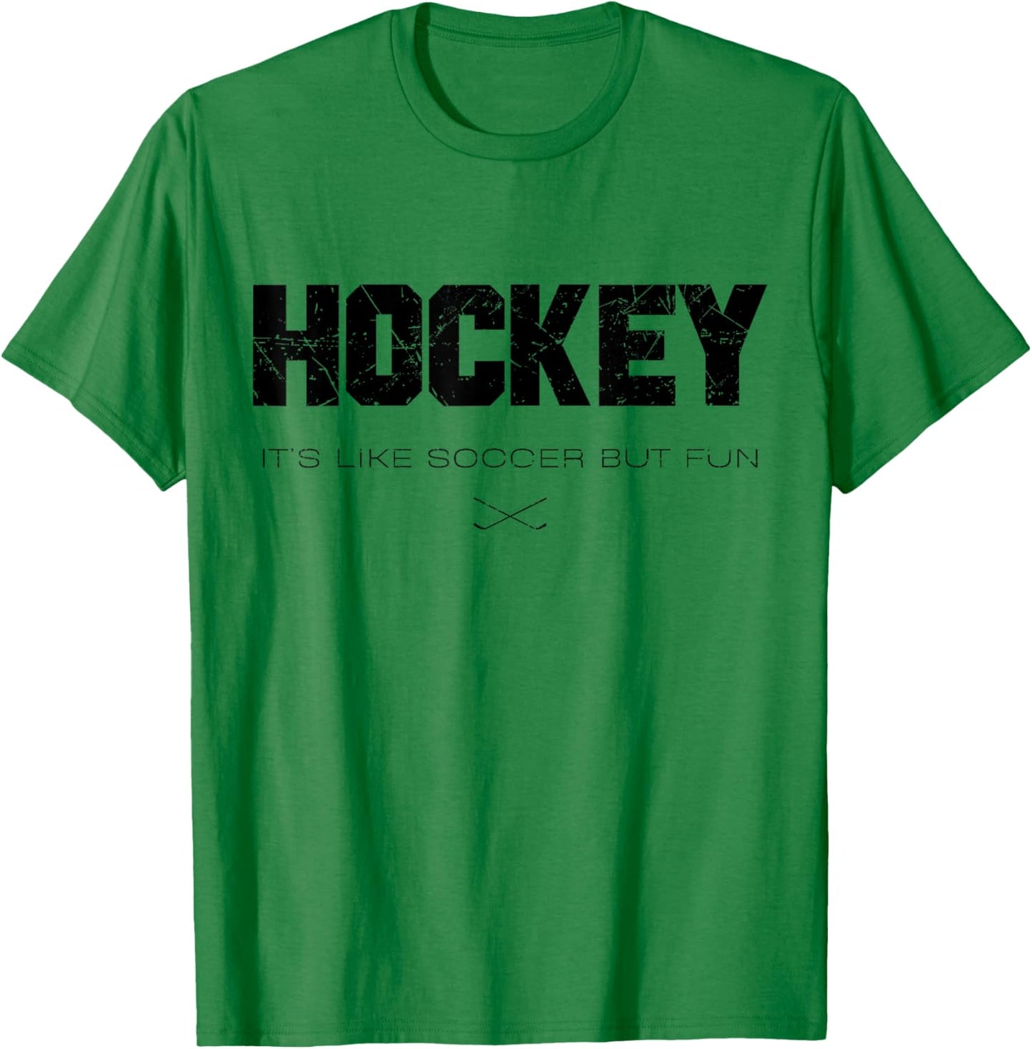 Hockey It's Like Soccer But Funy Funny Hockey Lovers Saying T-Shirt - T-Shirt | Irish Green