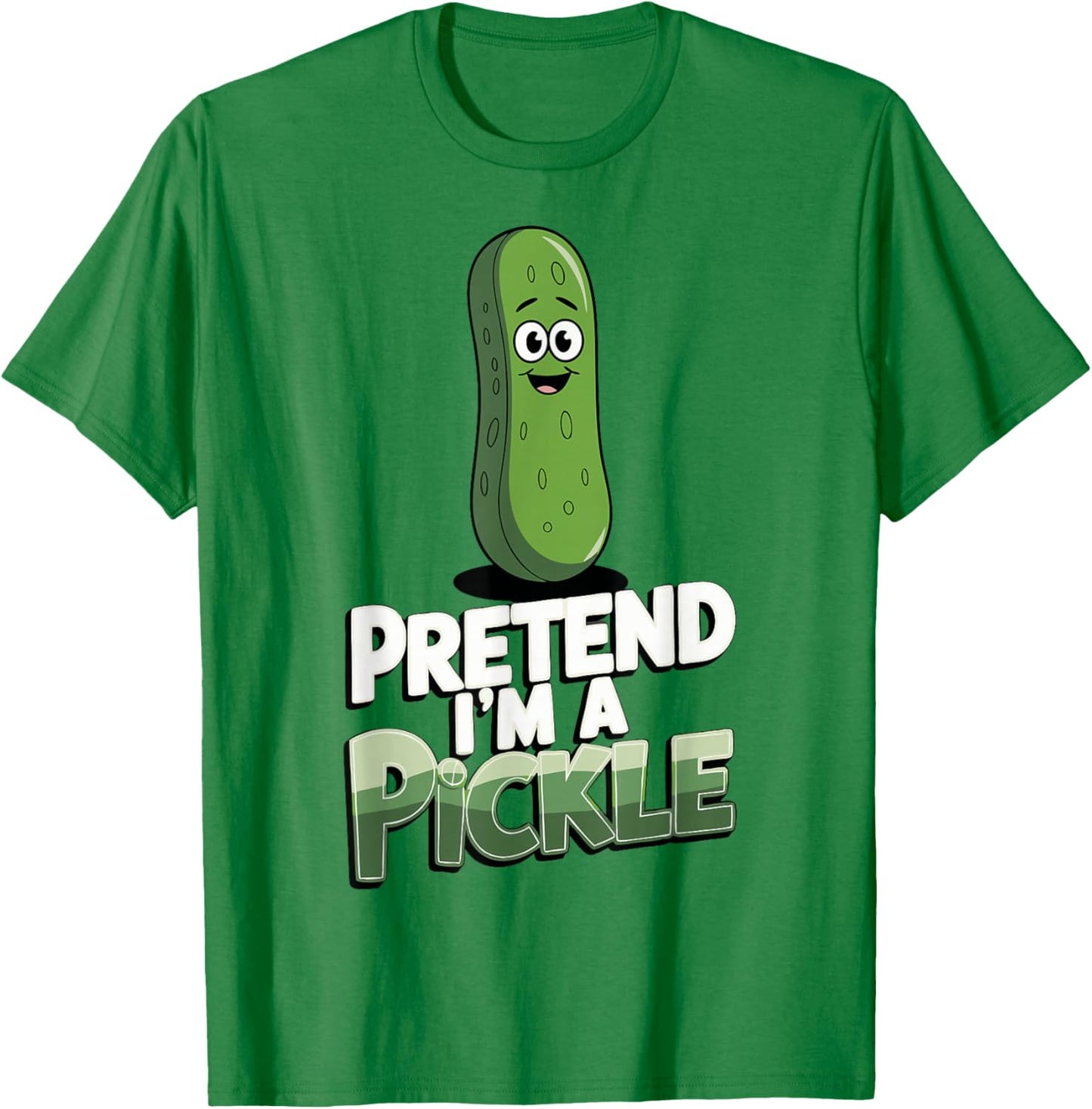 Pretend I'm A Pickle T-Shirt - T-Shirt | Irish Green