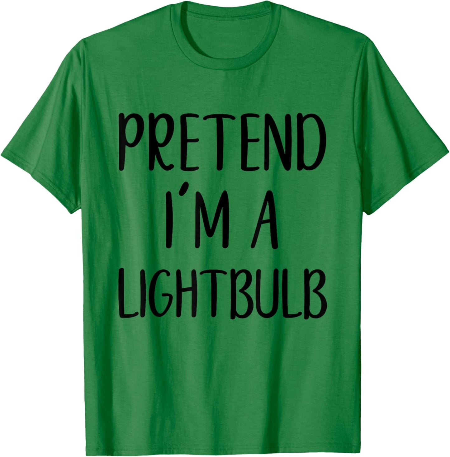 Pretend I'm A Lightbulb Costume Halloween Easy Light-Bulb T-Shirt - T-Shirt | Irish Green