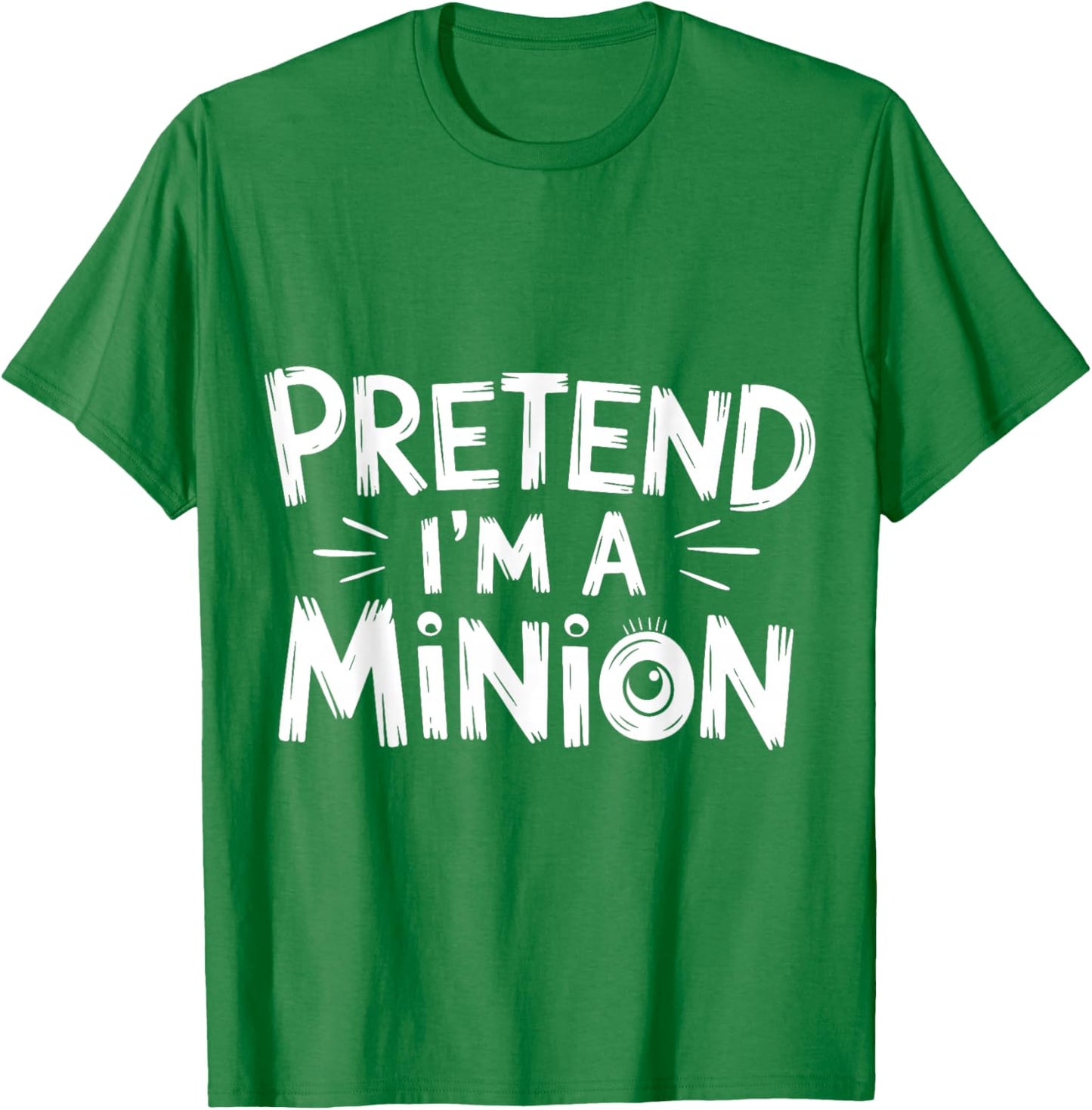 Pretend I'm A Minion Costume Party Funny Halloween Minion T-Shirt - T-Shirt | Irish Green