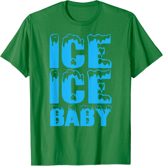 Ice Funny Ice Baby Family Couples Halloween Costume 2024 T-Shirt - T-Shirt | Irish Green