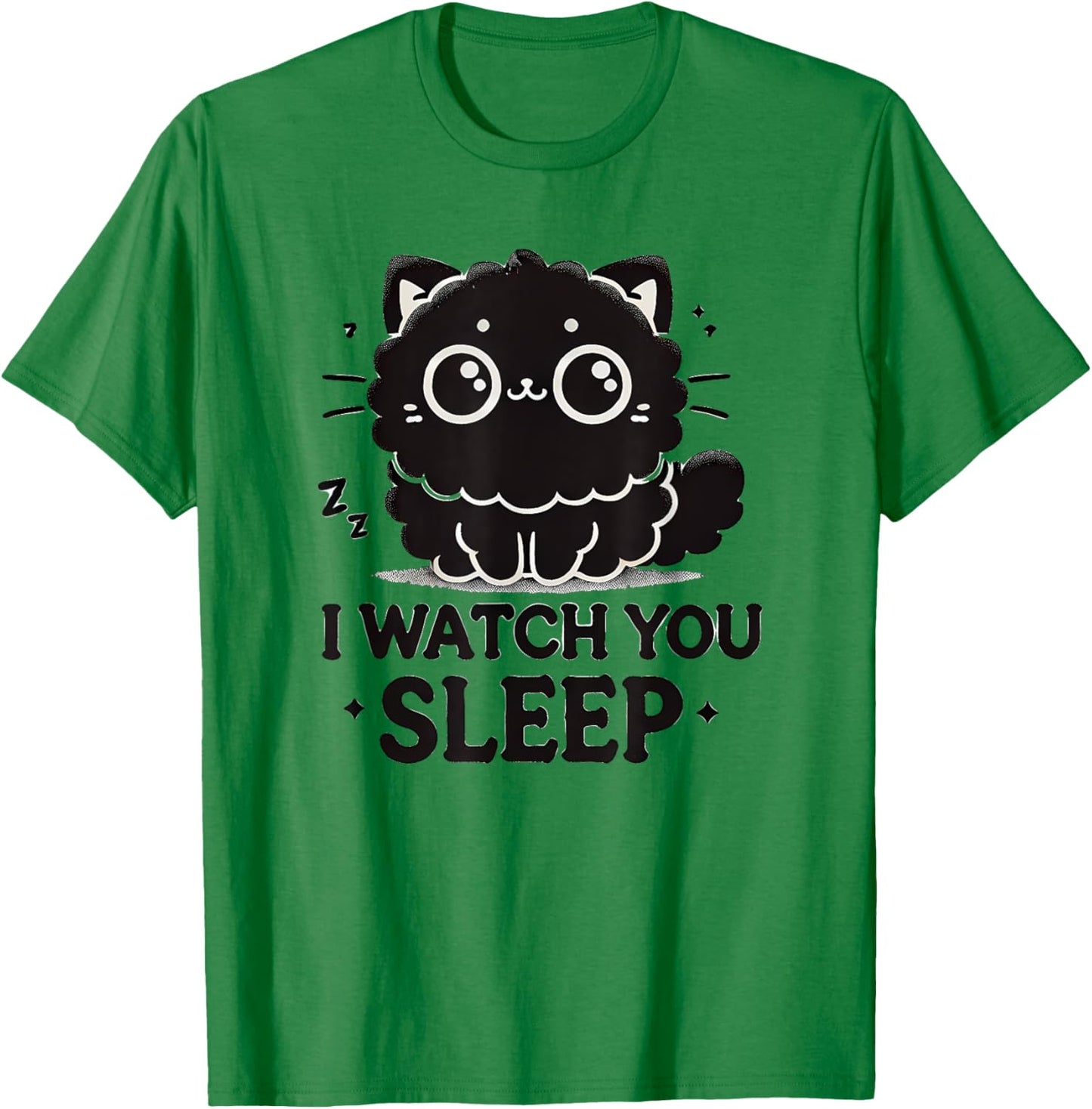 Funny Cat, I watch you Sleep, Love Cats T-Shirt - T-Shirt | Irish Green