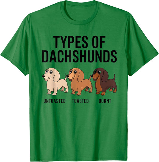 Types Of Dachshund Funny Wiener Sausage Dog T-Shirt - T-Shirt | Irish Green