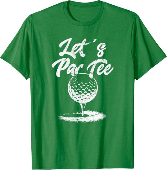 Lets Par Golf Funny Quote Golfing T-Shirt - T-Shirt | Irish Green