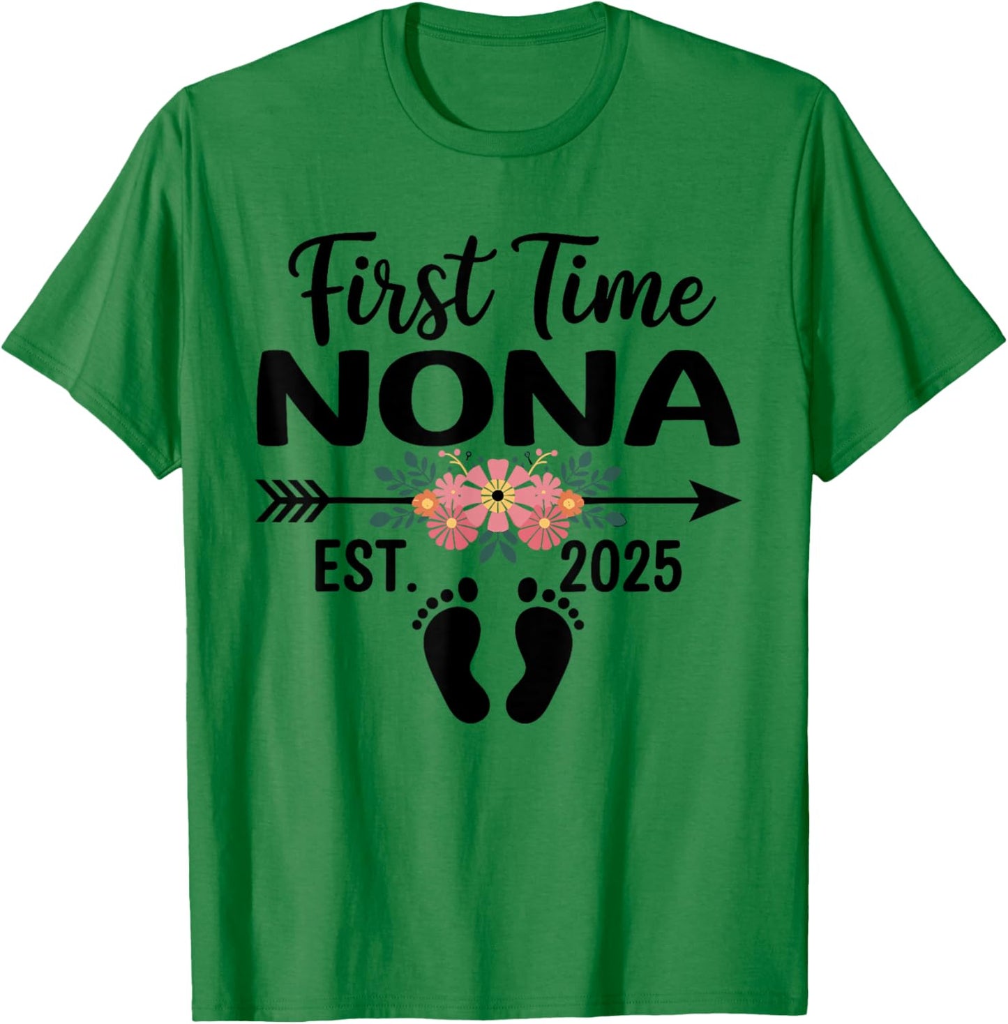 First Time Nona Est 2025 Mothers Day Flower T-Shirt - T-Shirt | Irish Green