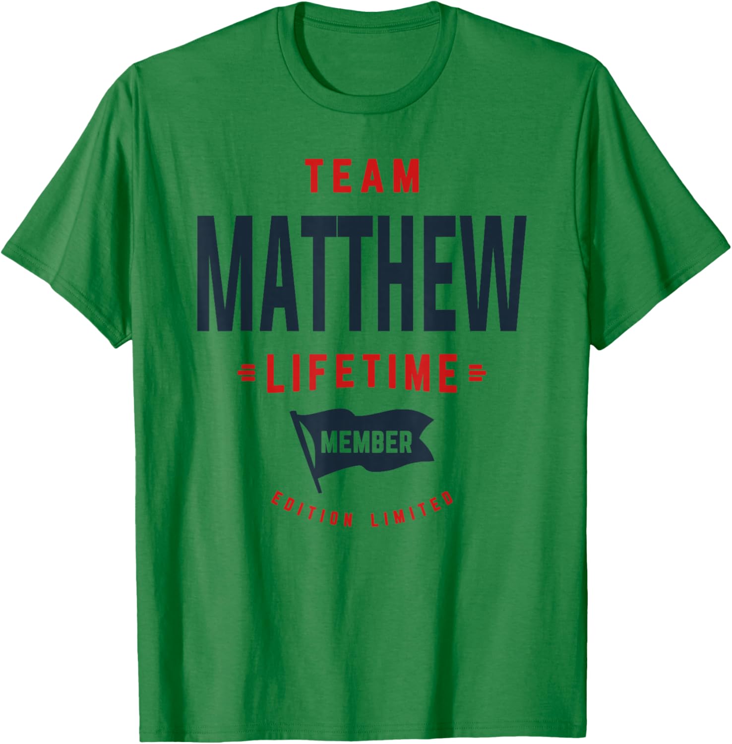 Team Matthew Lifetime Member Funny Name Matthew T-Shirt - T-Shirt | Irish Green