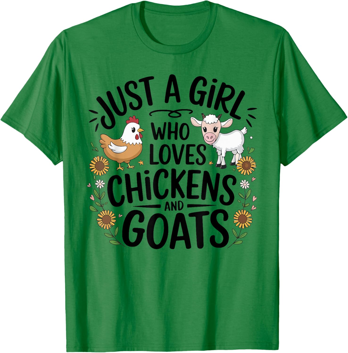 Just A Girl Who Loves Chicken And Goats Farming Farmer Women T-Shirt - T-Shirt | Irish Green