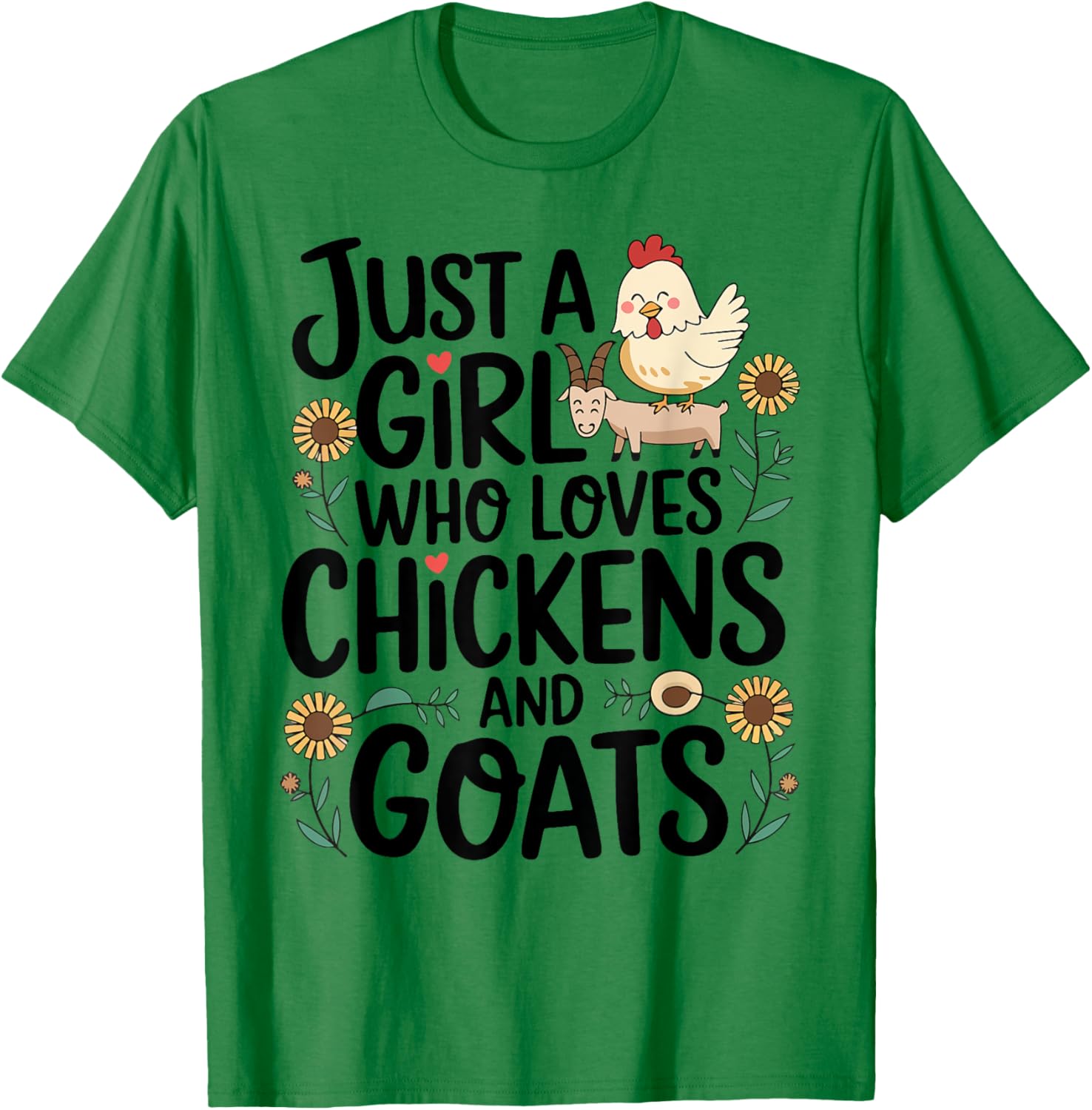 Just A Girl Who Loves Chicken And Goats Farming Farmer Women T-Shirt - T-Shirt | Irish Green