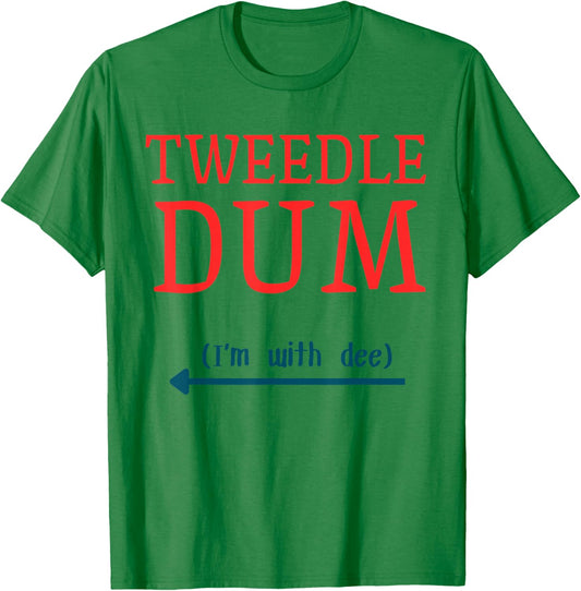 Tweedle Dum I'm with Dee Couple & Friends Funny Lazy Costume T-Shirt - T-Shirt | Irish Green
