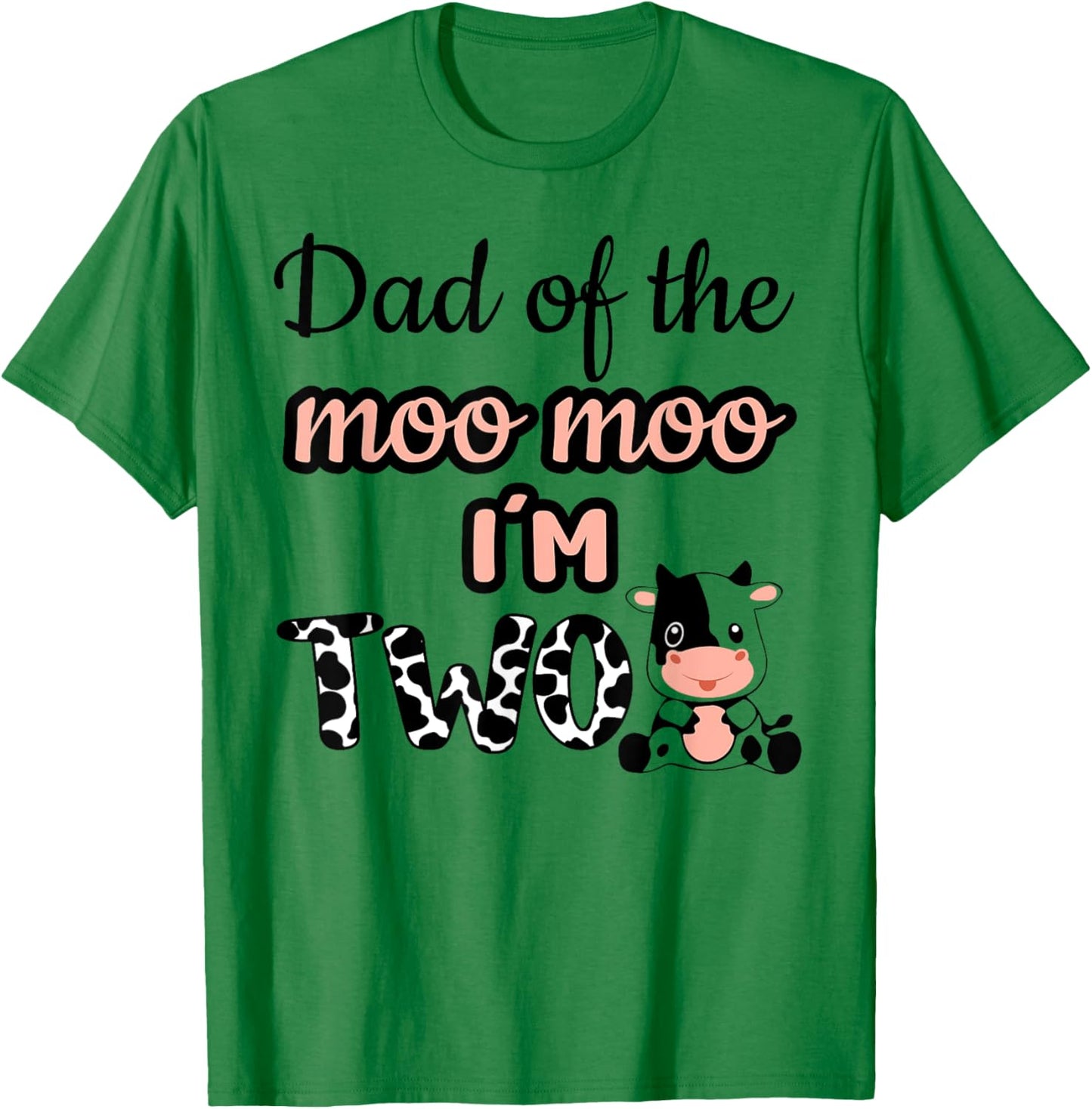 Dad of the Moo Moo I'm Two Cow Farm Animal 2nd Birthday T-Shirt - T-Shirt | Irish Green