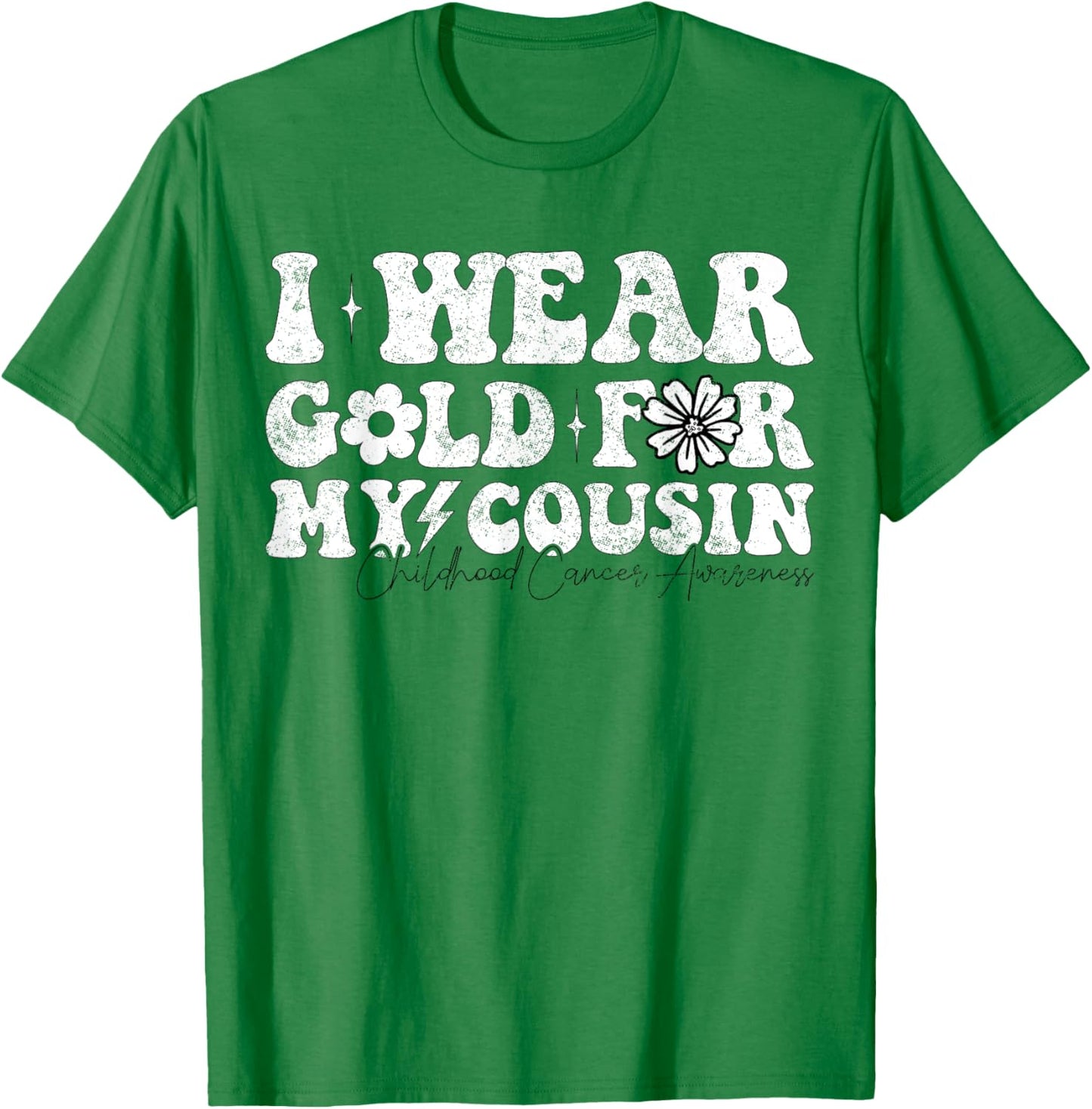 Groovy I Wear Gold For My cousin Cancer Awareness Ribbon T-Shirt - T-Shirt | Irish Green