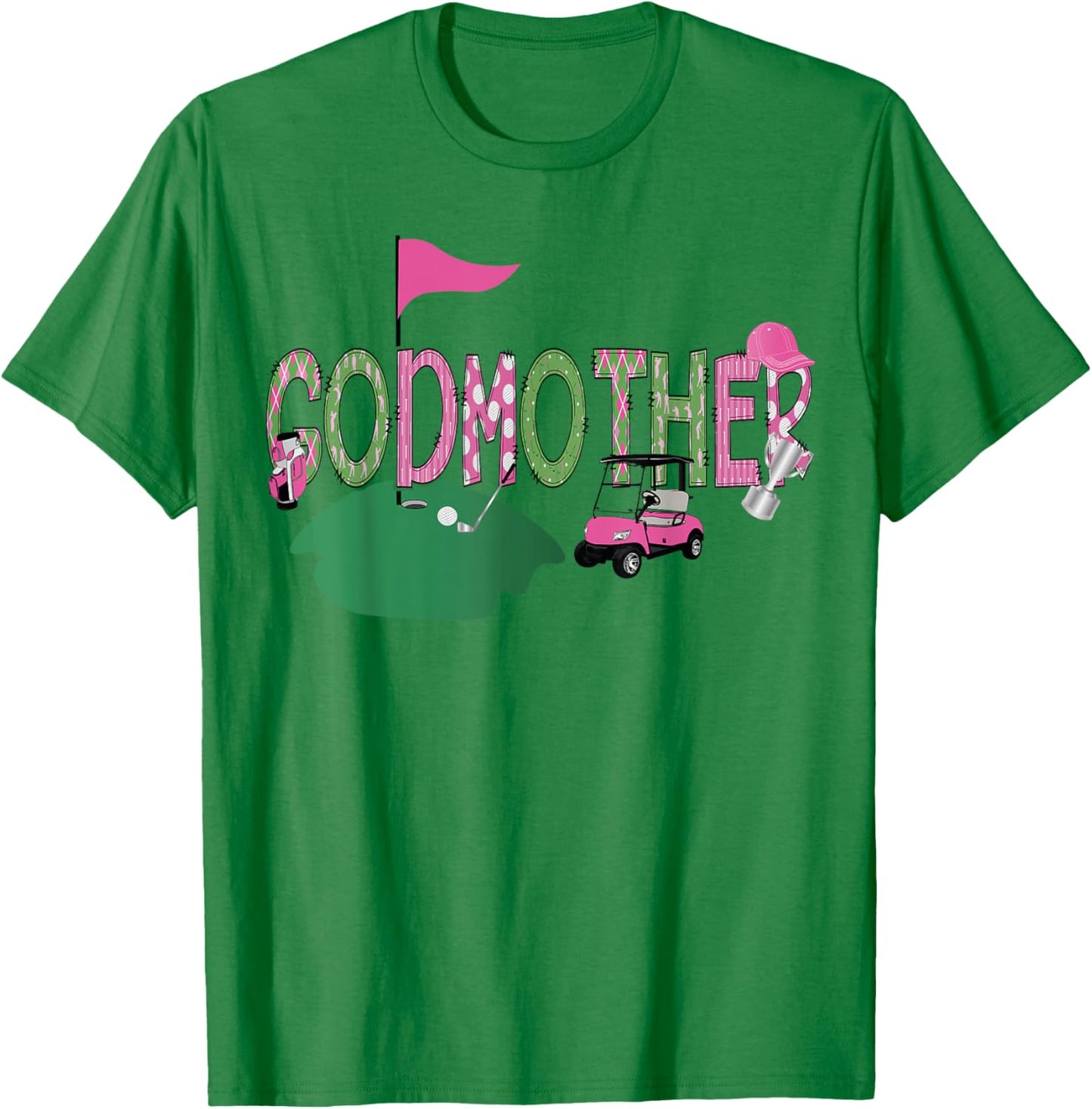 Golf GodMother Hole In One Golf 1St Birthday Party T-Shirt - T-Shirt | Irish Green