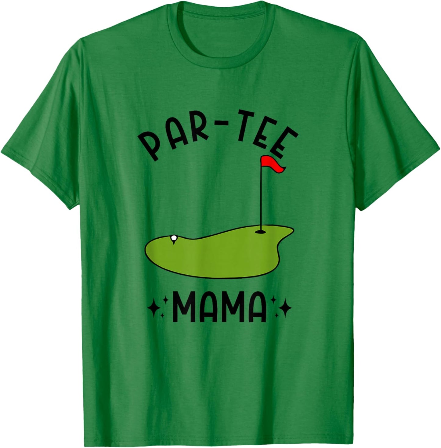Par- Mama Golf Birthday Party Mom T-Shirt - T-Shirt | Irish Green