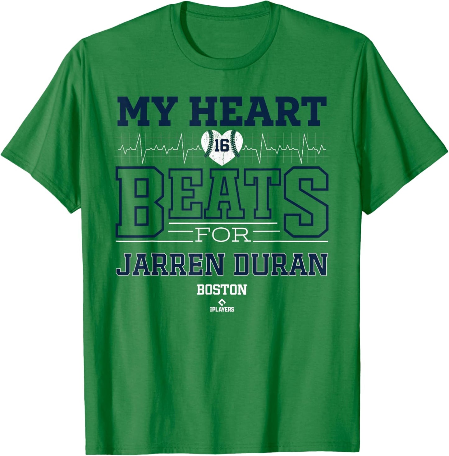 My Heart Beats for Jarren Duran Boston Baseball MLBPA T-Shirt - T-Shirt | Irish Green