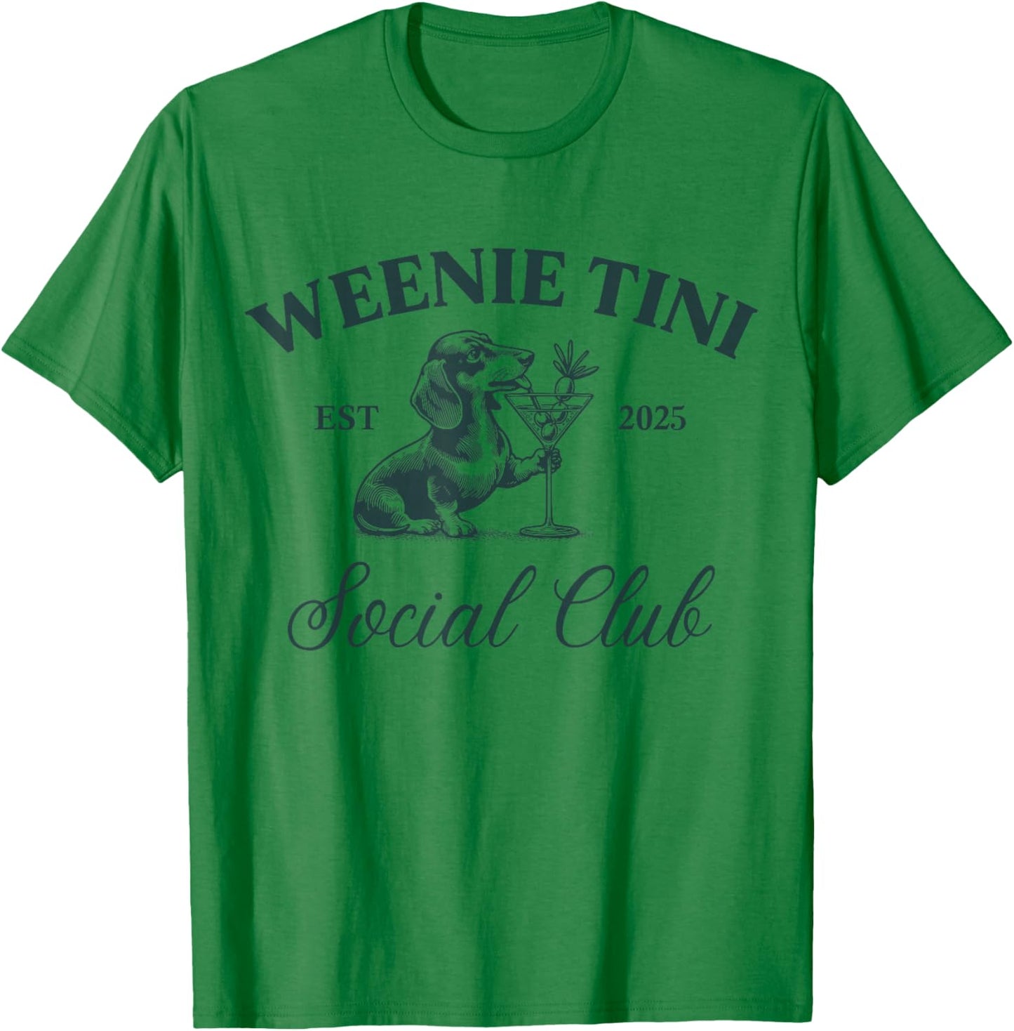 Dachshund Weenie Tiny 2025 Meme Social Club Dachshund T-Shirt - T-Shirt | Irish Green