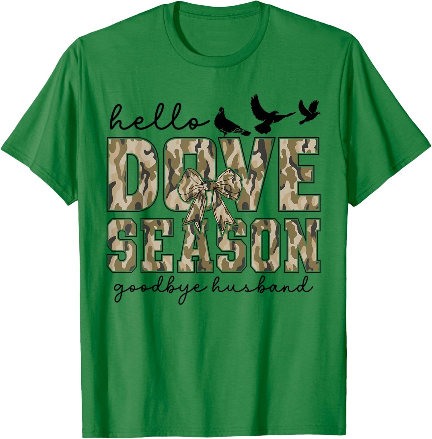 Retro Hello Dove Season Goodbye Husband Hunting Camo Flag T-Shirt - T-Shirt | Irish Green