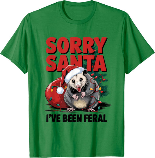 Sorry Santa I've Been Feral Christmas Opossum Funny Xmas T-Shirt - T-Shirt | Irish Green