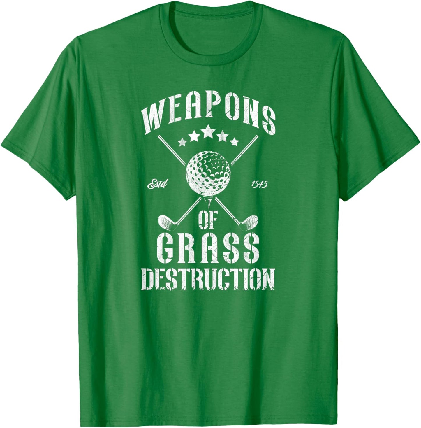 Weapons of Grass Destruction Funny Golf Clubs Sarcastic men T-Shirt - T-Shirt | Irish Green