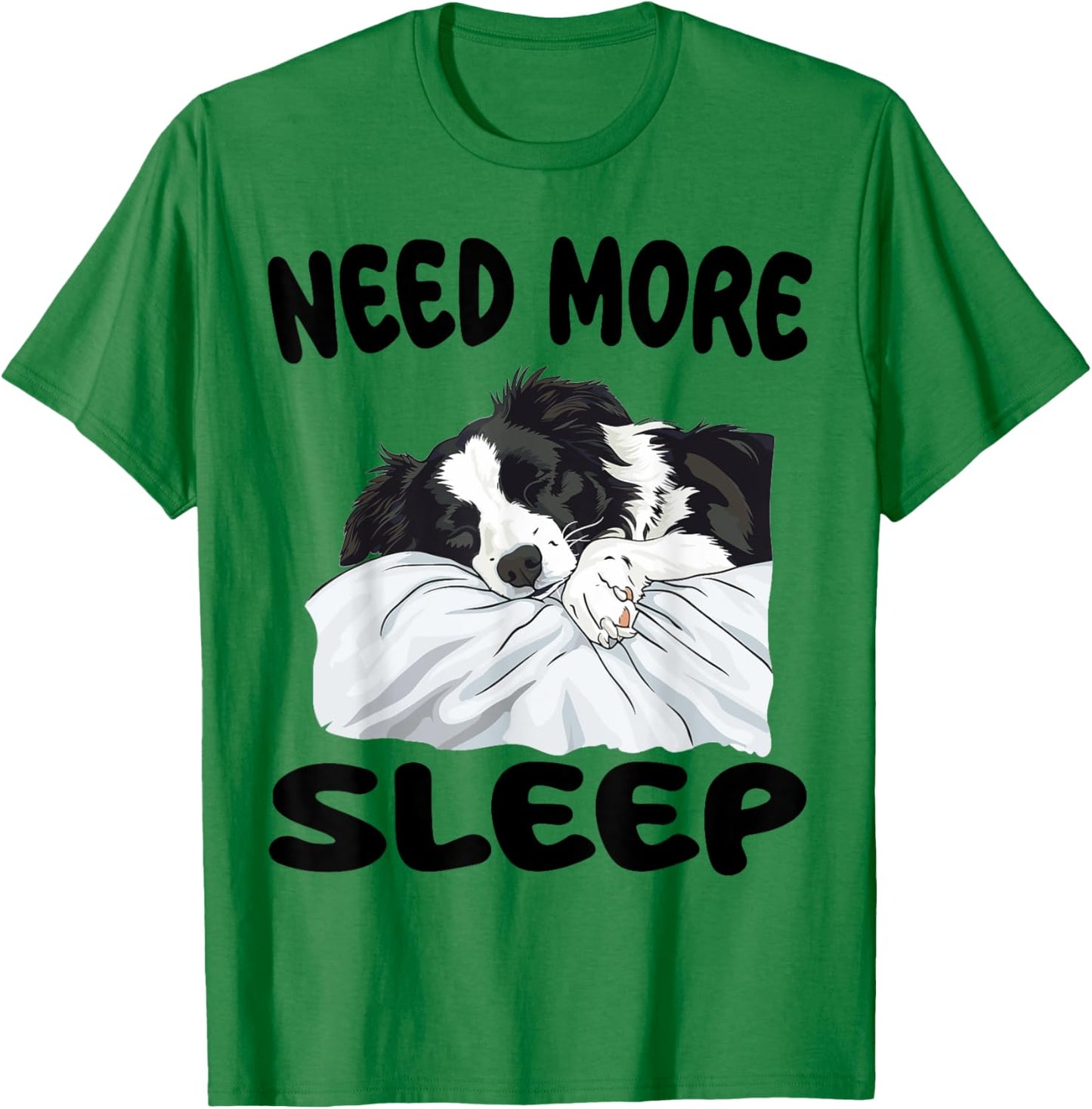 Cute Border Collie Need more Sleep Pajamas Nightgown T-Shirt - T-Shirt | Irish Green