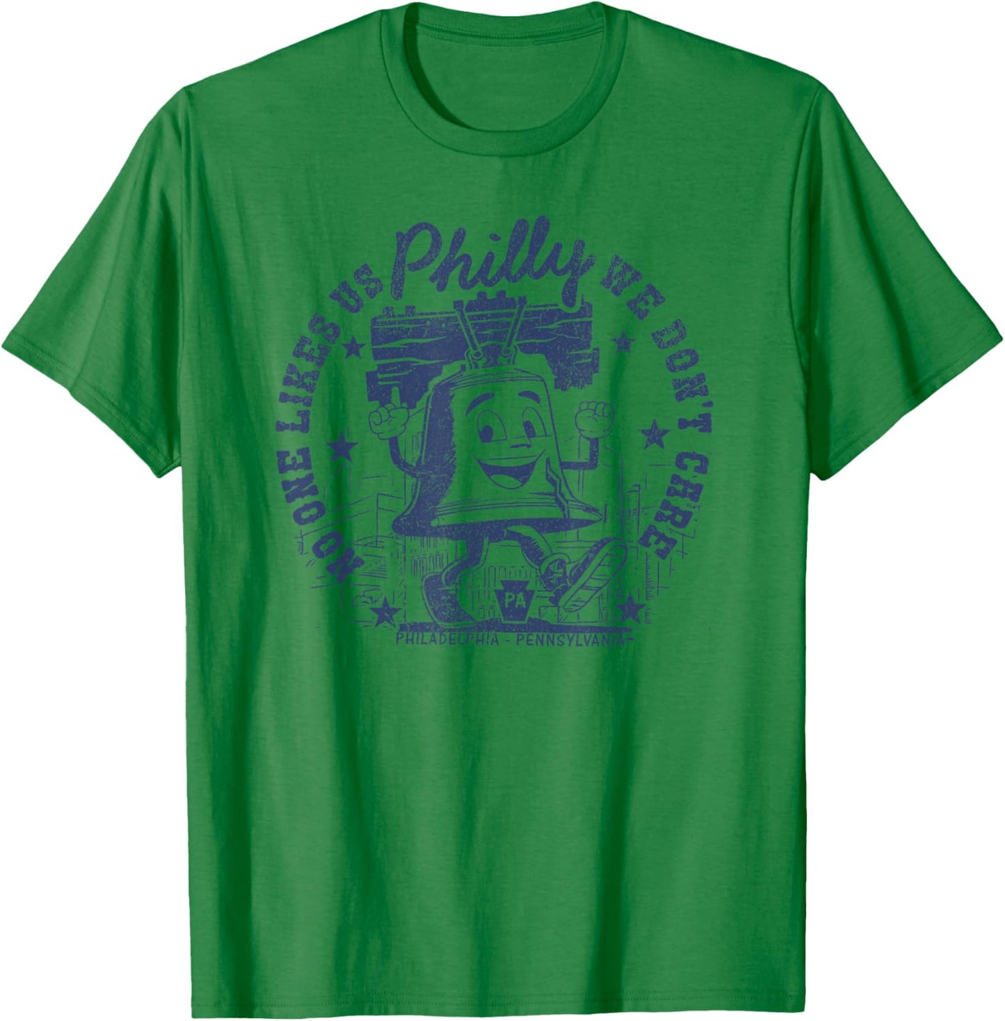 No One Likes Us and We Don't Care Philadelphia Liberty Bell T-Shirt - T-Shirt | Irish Green